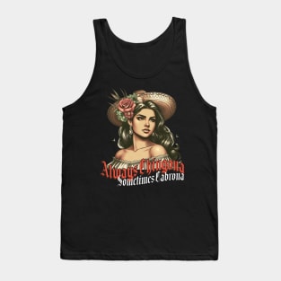 Always Chingona Sometimes Cabrona LATINA MEXICANA Tank Top